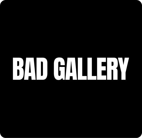 BAD GALLERY